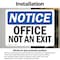 Signmission Office Not An Exit, 14 in W x Rectangle, Vinyl Decal OS-2PACK-NS-D-1014-L-16284 - alternate 2